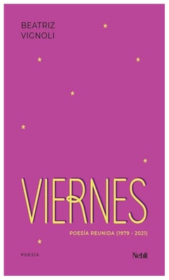 viernes poesia reunida - beatriz vignoli
