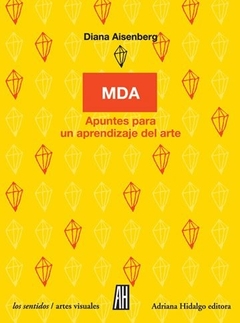 Mda (Metodo Diana Aisenberg) - Apuntes Para Un Aprendizaje Del Arte - Aisenberg Diana