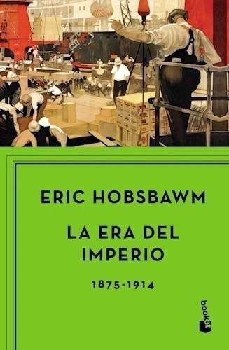 La Era Del Imperio, 1875-1914 - Eric Hobsbawm