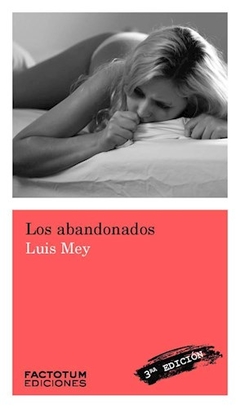 Los Abandonados - Luis Mey