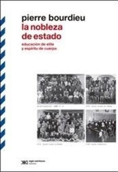 Nobleza De Estado La - Bourdieu Pierre