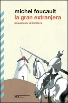 Gran Extranjera La - Foucault Michel