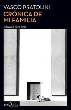 Cronica De Mi Familia - Pratolini Vasco