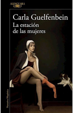 Estacion De Las Mujeres, La - Carla Guelfenbein - comprar online