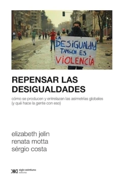 Repensar Las Desigualdades - Jelin Motta Costa
