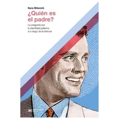 quien es el padre? - nara milanich