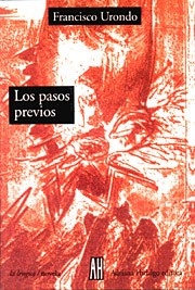 Pasos Previos, Los - Urondo, Francisco