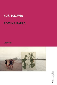 Acá Todavía - Romina Paula