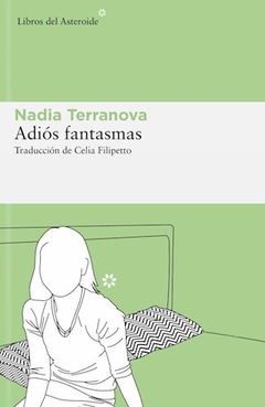 Adiós fantasmas - Terranova Nadia