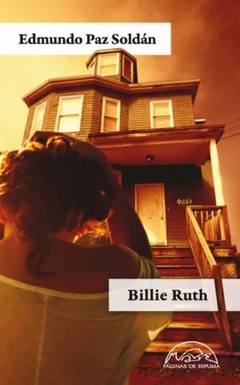 Billie Ruth - Edmundo Paz Soldán