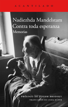 Contra Toda Esperanza Por Mandelstam, Nadiezhda