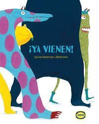 ¡Ya Vienen! - Sylvie Neeman / Albertine