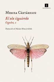 El Ala Izquierda - Cartarescu Mircea