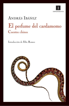 El Perfume Del Cardamomo - Ibañez Andres