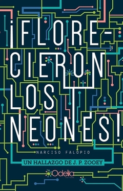 Bflorecieron Los Neones! - J. P. Zooey