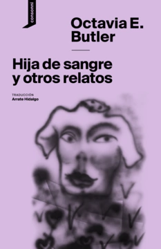 Hija De Sangre Y Otros Relatos - Octavia Butler