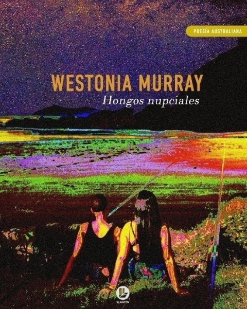 Hongos Nupciales - Westonia Murray