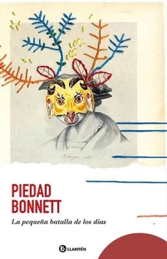La Pequeña Batalla De Los Días - Piedad Bonnett