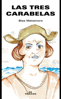 Las Tres Carabelas - Blas Matamoro