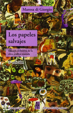 Los Papeles Salvajes - Marosa Di Giorgio