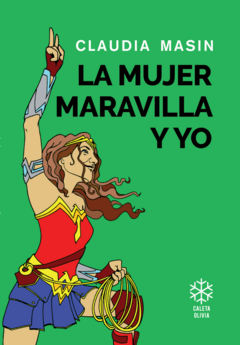 la mujer maravilla y yo - claudia masin