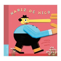 Nariz De Higo - Roberta Iannamico / Diego Bianki