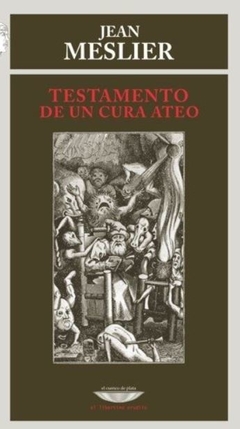 Testamento De Un Cura Ateo - Jean Meslier