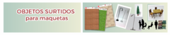 Banner de la categoría Artículos para Maquetas/SURTIDOS