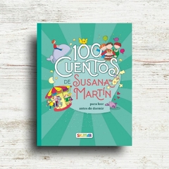 100 cuentos de Susana Martín para leer antes de ir a dormir