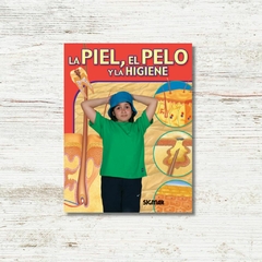 La piel, el pelo y la higiene