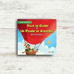 Viaje en globo y Un pichón de avestruz