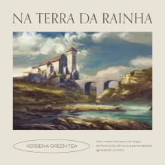 Na Terra da Rainha - Verbena Green Tea - comprar online