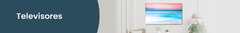 Banner de la categoría Televisores
