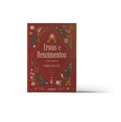 Ervas e Benzimentos: O Livro Sagrado