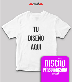 Remera Tizzo Personalizada Oversize