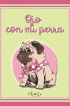Cartelito "Ojo con mi perra"