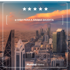 E-visa para a Arábia Saudita - valor por pessoa referente à assessoria documental.