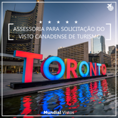 Visto canadense de turismo - valor por pessoa referente à assessoria documental.