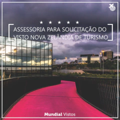 Visto Nova Zelândia de turismo - valor por pessoa referente à assessoria documental. on internet
