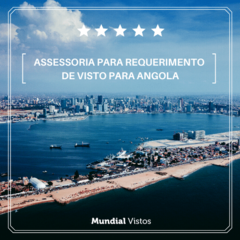 Visto para Angola - valor por pessoa referente à assessoria documental. - comprar online
