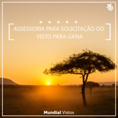 Visto para Gana - valor por pessoa referente à assessoria documental.