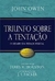 TRIUNFO SOBRE A TENTAÇÃO – O Desafio Da Piedade Pessoal