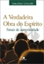 A VERDADEIRA OBRA DO ESPÍRITO - sinais de autenticidade - JONATHAN EDWARDS