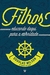 FILHOS: EDUCANDO DAQUI PARA A ETERNIDADE - Douglas Wilson