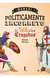 MANUAL POLITICAMENTE INCORRETO DO ISLÃ E DAS CRUZADAS