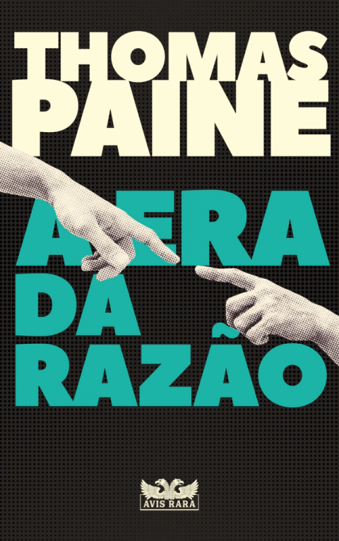 A ERA DA RAZÃO - Thomas Paine
