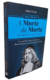 A MORTE DA MORTE NA MORTE DE CRISTO - John Owen