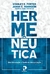 HERMENÊUTICA: uma introdução à teoria da interpretação