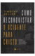 COMO RECONQUISTAR O OCIDENTE PARA CRISTO - Timothy Keller