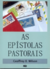 AS EPÍSTOLAS PASTORAIS